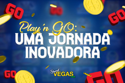 Play'n GO: Uma Jornada Inovadora